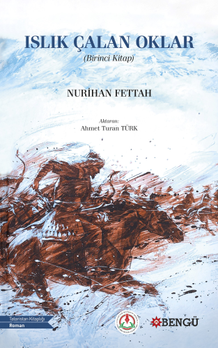 Islık Çalan Oklar ;(Birinci Kitap)