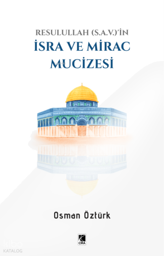 İsra ve Mirac Mucizesi