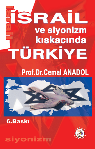 İsrail ve Siyonizm Kıskacında Türkiye