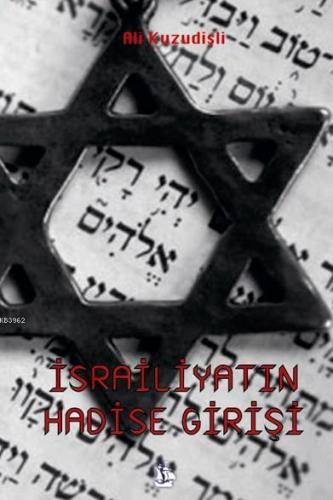İsrailiyatın Hadise Girişi