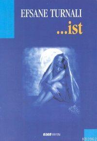 ...ist; Bir Dansözün Yaşam Öyküsü