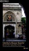 İstanbul Bazar Quarter; Backstreet Walking Tours