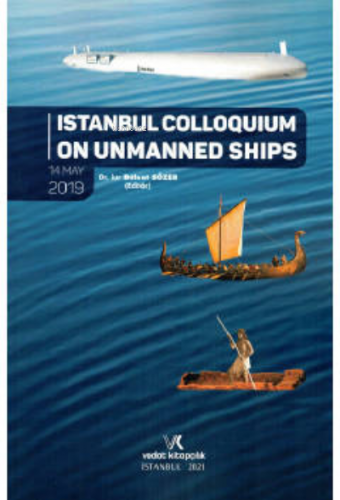 Istanbul Colloquium On Unmanned Ships
