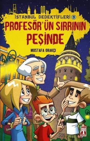 İstanbul Dedektifleri 2 - Profesörün Sırrının Peşinde