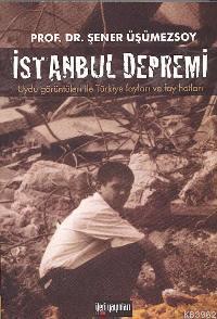 İstanbul Depremi; Uydu Görüntüleri İle Türkiye Fayları ve Fay Hatları
