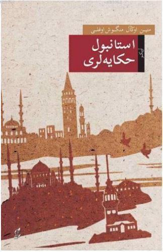 İstanbul Hikayeleri (Osmanlı Türkçesiyle)