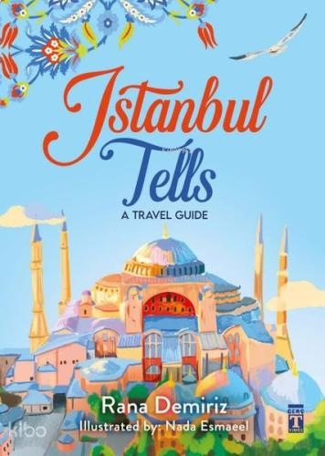 Istanbul Tells -A Travel Guide