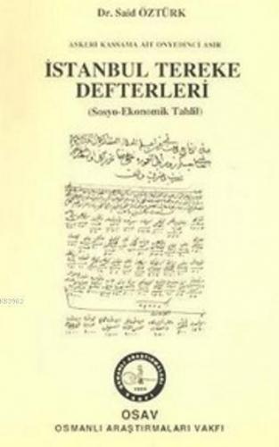 İstanbul Tereke Defterleri; Sosyo Ekonomik Tahlil