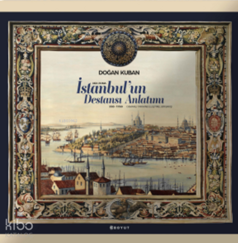 İstanbul’un Destansı Anlatımı (Kutulu - Ciltli)