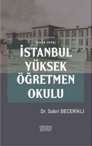 İstanbul Yüksek Öğretmen Okulu (1924 - 1978)