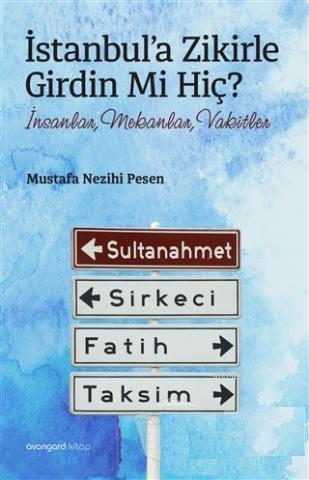 İstanbul'a Zikirle Girdin mi Hiç?
