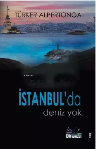 İstanbul'da Deniz Yok