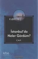 İstanbul'da Neler Gördüm