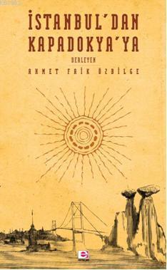 İstanbul'dan Kapadokya'ya