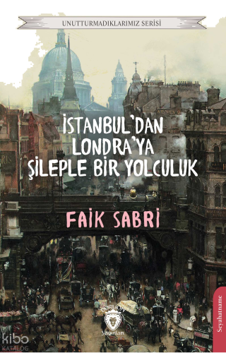 İstanbuldan Londraya Şileple Bir Yolculuk