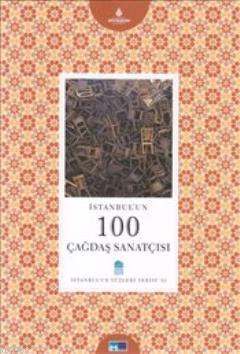 İstanbul'un 100 Çağdaş Sanatçısı