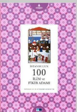 İstanbul'un 100 İlim ve Fikir Adamı