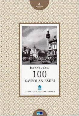 İstanbul'un 100 Kaybolan Eseri