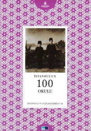 İstanbul'un 100 Okulu; İstanbul'un Yüzleri Serisi 66