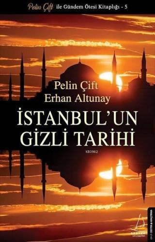 İstanbul'un Gizli Tarihi; Pelin Çift İle Gündem Ötesi Kitaplığı - 5