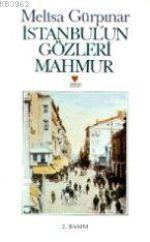 İstanbul'un Gözleri Mahmur