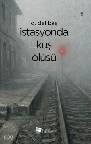 İstasyonda Kuş Ölüsü