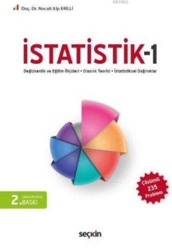 İstatistik-1; Değişkenlik ve Eğilim Ölçüleri-Olasılık Teorisi-İstatistiksel Dağılımlar