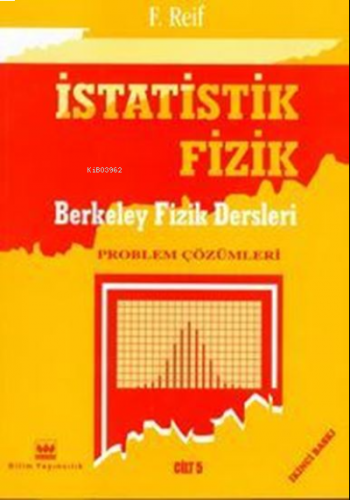 İstatistik Fizik Berkeley Fizik Dersleri Cilt-5; Problem Çözümleri