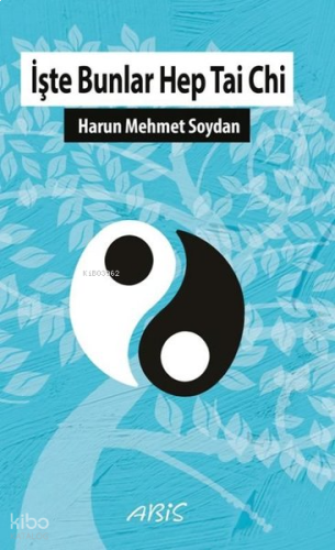 İşte Bunlar Hep Tai Chi