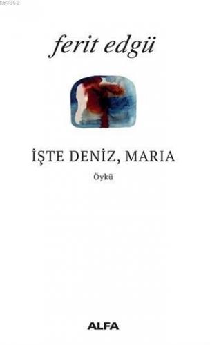 İşte Deniz Maria