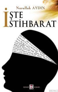 İşte İstihbarat