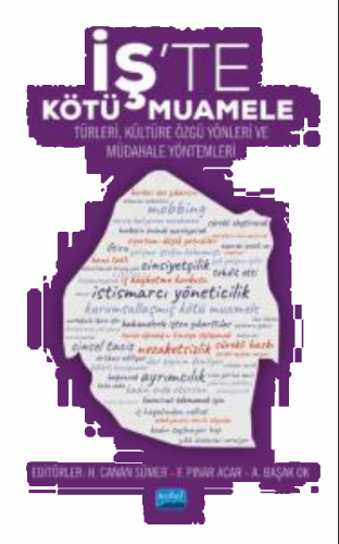 İş'te Kötü Muamele - Türleri, Kültüre Özgü Yönleri ve Müdahale Yöntemleri