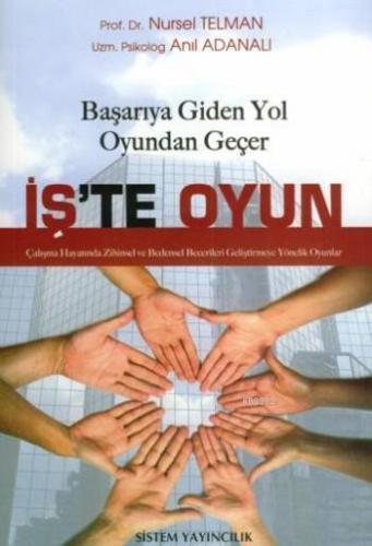 İş'te Oyun; Başarıya Giden Yol Oyundan Geçer