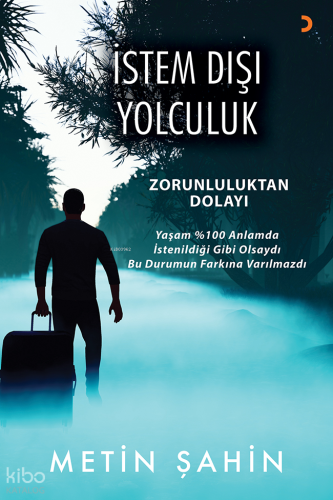 İstem Dışı Yolculuk