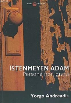 İstenmeyen Adam; Persona Non Grata