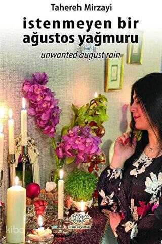 İstenmeyen Bir Ağustos Yağmuru;Unwanted August Rain