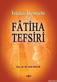 İstiaze Besmele ve |fatiha Tefsiri