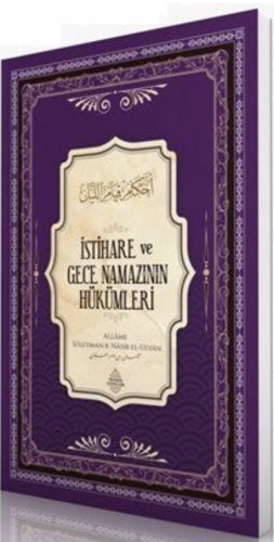 İstihâre ve Gece Namazının Hükümleri