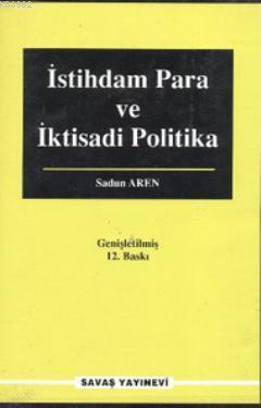İstihdam Para ve İktisadi Politika