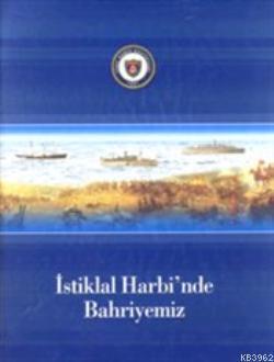 İstiklal Harbinde Bahriyemiz