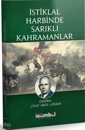 İstiklal Harbinde Sarıklı Kahramanlar