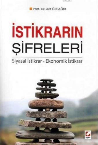 İstikrarın Şifreleri; Siyasal İstikrar - Ekonomik İstikrar