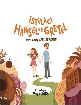 İstilacı Hansel ve Gretel