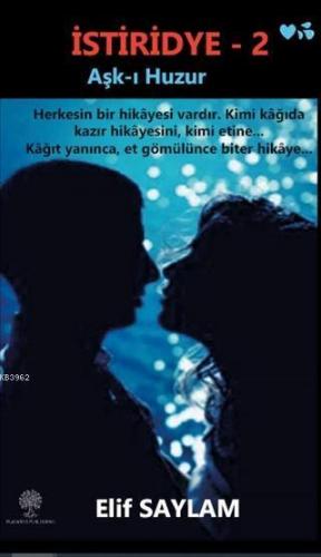 İstiridye - 2 Aşk-ı Huzur