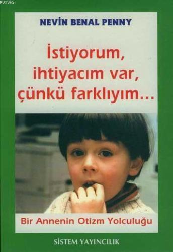 İstiyorum İhtiyacım Var Çünkü Farklıyım