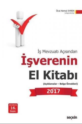 İşverenin El Kitabı 2017; İş Mevzuatı Açısından