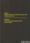 İsviçre Medeni Kanunu ve Borçlar Kanunu'nun Alınışının 80. Yılı