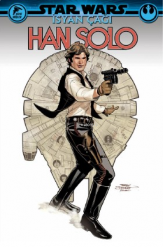 İsyan Çağı, Han Solo