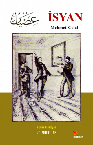 İsyan, Mehmet Celal