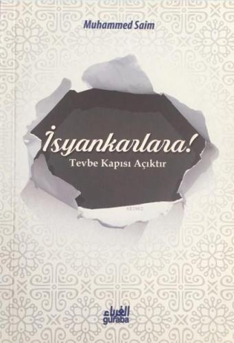 İsyankarlara!; Tövbe Kapısı Açıktır